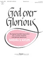 God Ever Glorious - 2-3 Octave