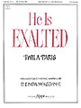 He Is Exalted - 3-5 Octave