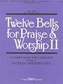 12 Bells For Praise & Worship II