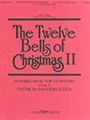 12 Bells Of Christmas II