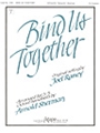 Bind Us Together - 3-5 Octave