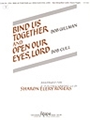Bind Us Together and Open Our Eyes