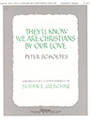 They'll Know We Are Christians By Our Love