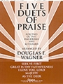 FIVE DUETS OF PRAISE 2 oct. Duets w/piano accompaniment