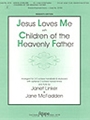 JESUS LOVES ME with CHILDREN OF THE HEAVENLY FATHER