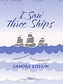 I Saw Three Ships - 3-6 Octave