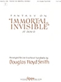 FANTASY ON "IMMORTAL, INVISIBLE" 3 or 5 oct.