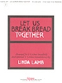 LET US BREAK BREAD TOGETHER 3-5 oct. w/opt. 3-5 oct. Handchimes