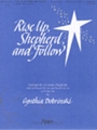 Rise Up Shepherd & Follow
