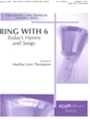 Ring With 6: Today's Hymns & Songs