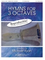 Hymns For 3 Octaves (Reproducible)