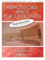 Reproducible Rings for 2-3 Octaves