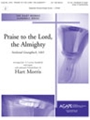 Praise to the Lord the Almighty