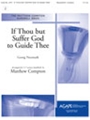 If Thou but Suffer God to Guide Thee