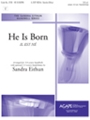 HE IS BORN