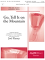 GO TELL IT ON THE MOUNTAIN