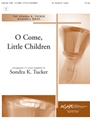 O Come Little Children