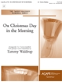 On Christmas Day in the Morning