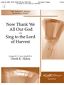 Now Thank We All Our God with Sing to the Lord of Harvest