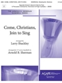 Come Christians Join to Sing