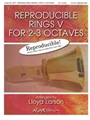 Reproducible Rings V for 2-3 Octaves