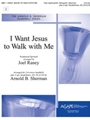 I Want Jesus to Walk with Me
