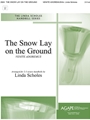 Snow Lay on the Ground