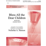 Bless All the Dear Children -3-5 oct.