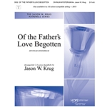 Of the Father's Love Begotten - 2-3 oct.