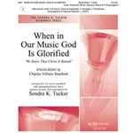 When in Our Music God Is Glorified - 3-5 Oct.