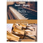 Small But Mighty: Settings for 12 Bells, Vol 7