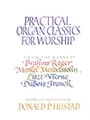 Practical Organ Classics For Worship