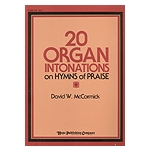 Twenty Organ Intonations on Hymns of Praise