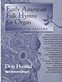 Early American Folk Hymns For Organ
