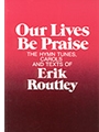 Our Lives Be Praise