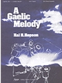 Gaelic Melody, A - 4 Octave