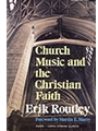 CHURCH MUSIC AND THE CHRISTIAN FAITH Book