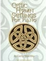 Celtic Hymn Settings For Piano