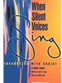When Silent Voices Sing - SATB Score