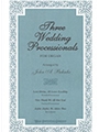 Three Wedding Processionals