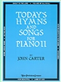 Today's Hymns & Songs For Piano II