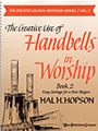 Creative Use Of Handbells In Worship