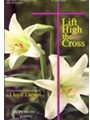 Lift High The Cross