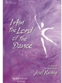 I Am The Lord Of The Dance