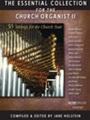 Essential Collection For Church Organist Volume II