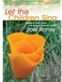 LET THE CHILDREN SING:  SATB Settings w/opt. Children's Voices Choral Collection