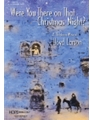 Were You There on That Christmas Night