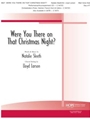 WERE YOU THERE ON THAT CHRISTMAS NIGHT? Medium Voice Solo Key of F