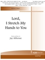 LORD, I STRETCH MY HANDS TO YOU Vocal Duet (Medium Voices - Key of C)