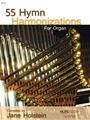 55 HYMN HARMONIZATIONS For Organ